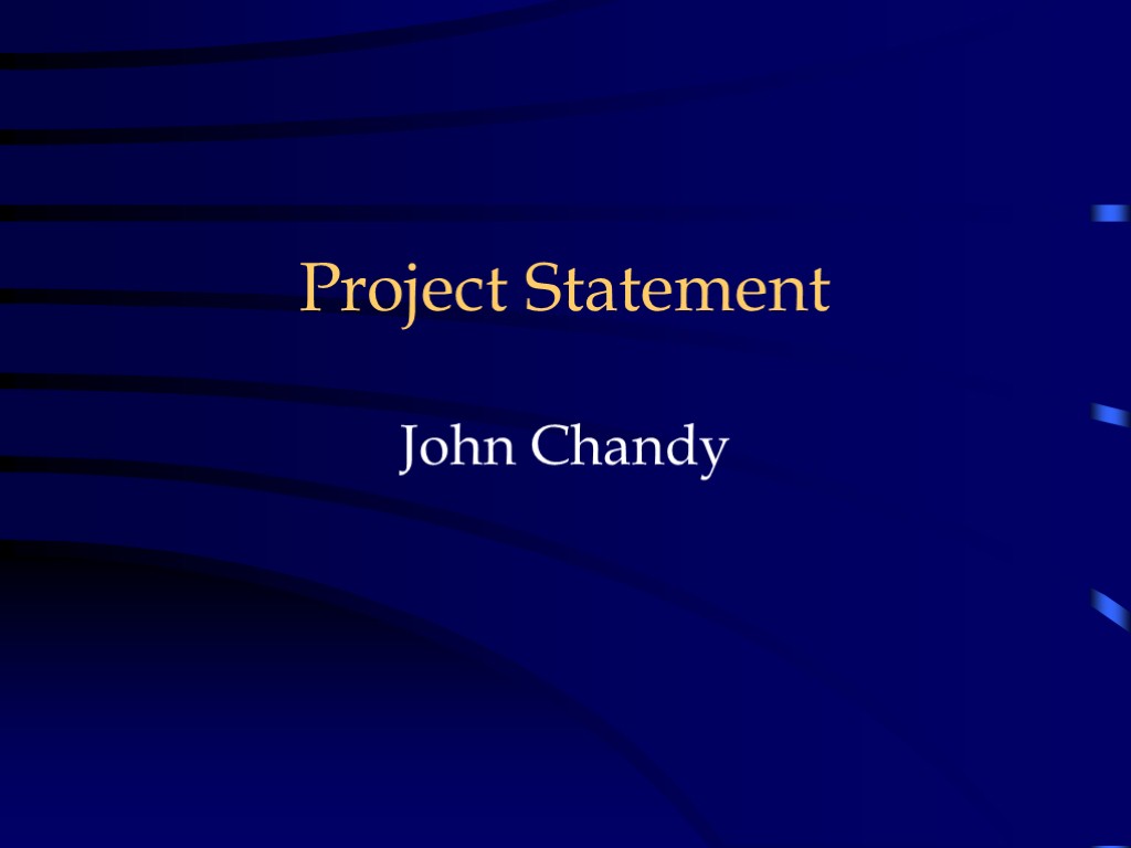 Project Statement John Chandy .